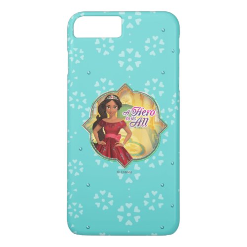 Elena  Isabel  A Hero To Us All iPhone 8 Plus7 Plus Case