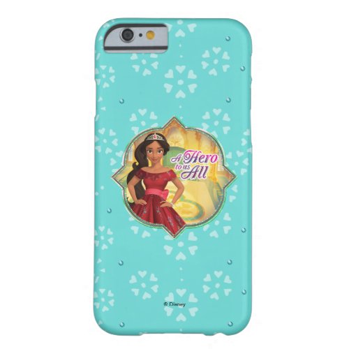 Elena  Isabel  A Hero To Us All Barely There iPhone 6 Case
