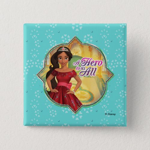 Elena  Isabel  A Hero To Us All Pinback Button
