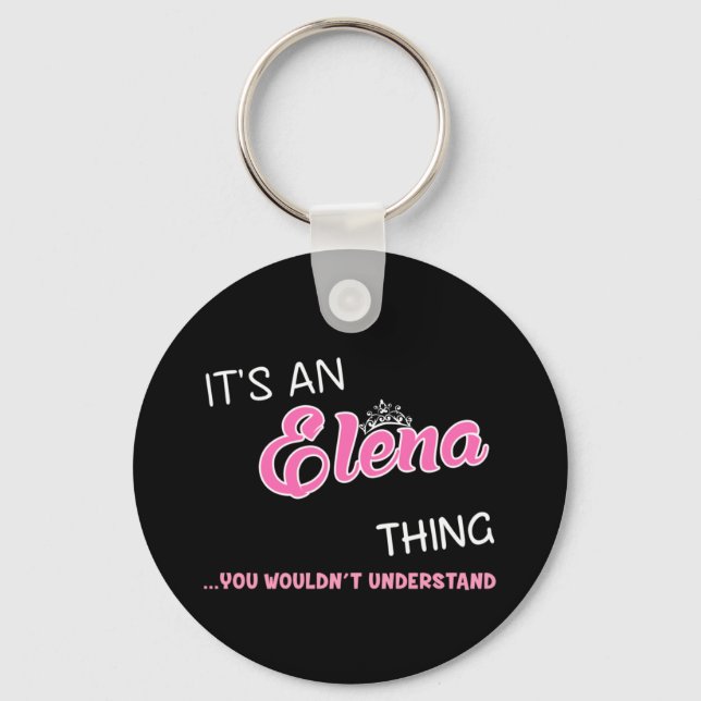 Elena thing you wouldn't understand name keychain (Front)