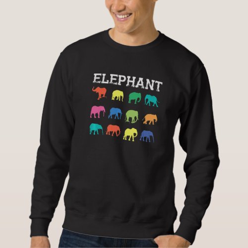 Elephant Africa India Wilderness Safari Wild Anima Sweatshirt