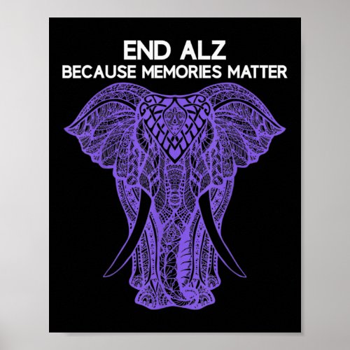 Elephant Alzheimerheimer Awareness Apparel End  Poster
