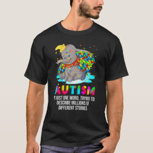 Elephant Autism Is Just One Word Trying To Describ T-Shirt