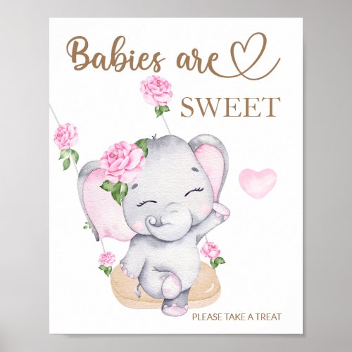Elephant baby shower Babies are sweet take a treat Poster