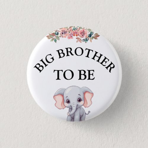 Elephant Baby Shower Big Brother To Be Button