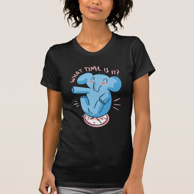 Elephant Clock Quote  T-Shirt (Front)