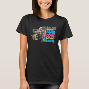 Elephant Dream Without Fears Love Without Limit El T-Shirt