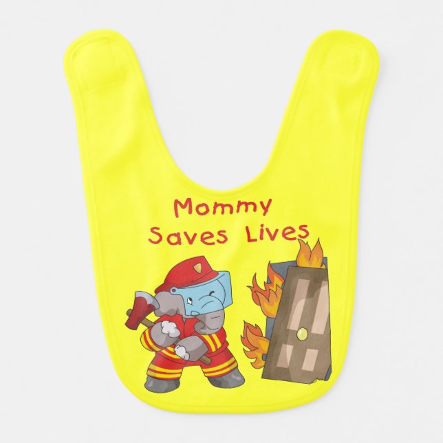 Elephant Firefighter Mommy Saves Lives Bib (Front)