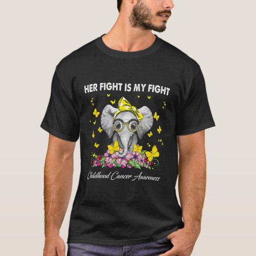 Elephant Her Fight Is My Fight Childhood Cancer Aw T_Shirt