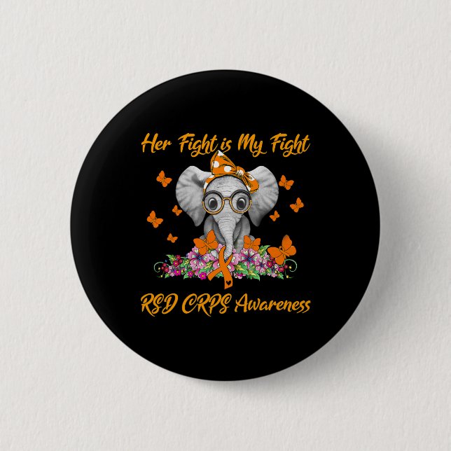Elephant Her Fight is My Fight RSD CRPS Awareness Button (Front)