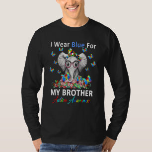 Elephant I Wear Blue For My Brother Autism Awarene T-Shirt