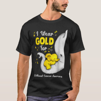 Elephant I Wear Gold Ribbon For Childhood Cancer A T-Shirt