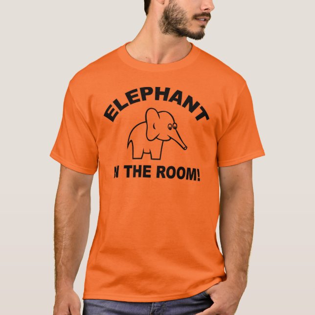 Elephant in the Room T-Shirt (Front)
