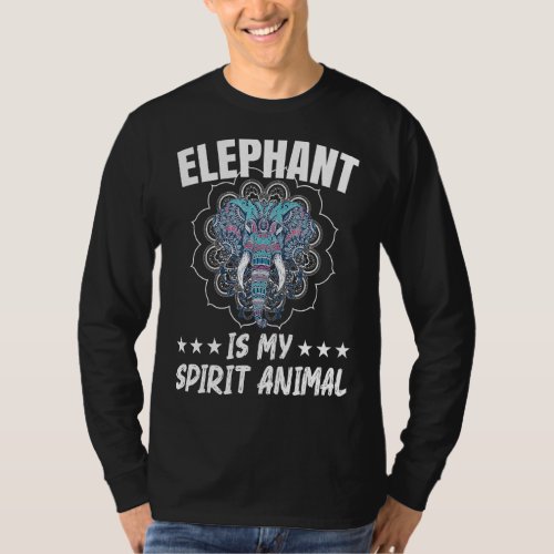 Elephant Is My Spirit Animal Wildlife Animal Zafar T_Shirt