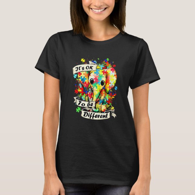 Elephant It's Ok To Be Different Autism Mom For Au T-Shirt (Front)