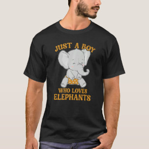 Elephant Love Just A Boy Who Loves Elephants T-Shirt