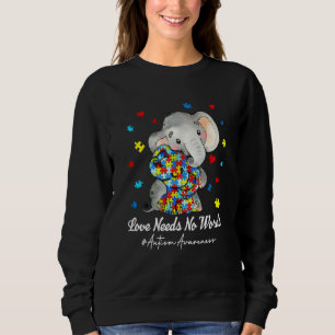 Elephant Love Needs No Words Autism Awareness Puzz Sweatshirt