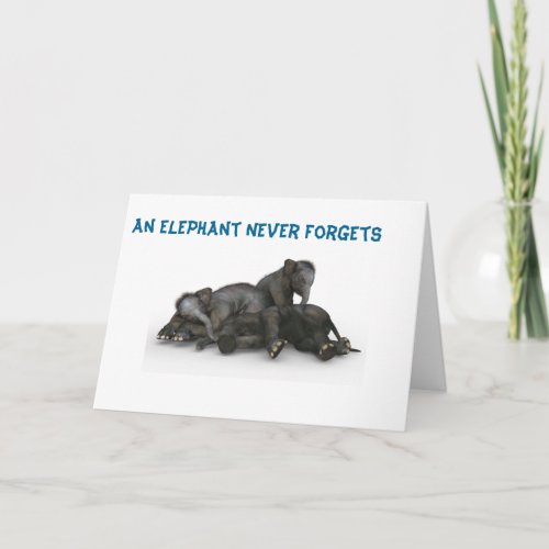 Elephant Never Forget Card Friendship Family 5x7