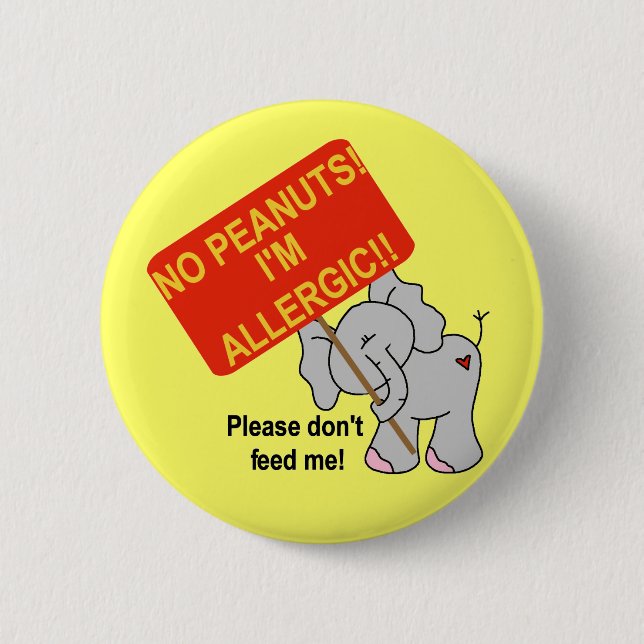 Elephant No Peanuts I'm Allergic Pinback Button (Front)