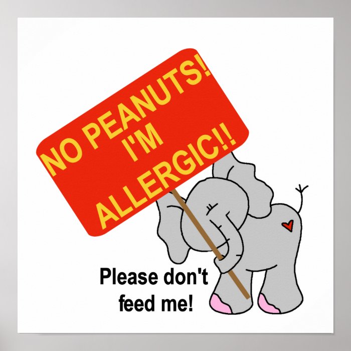 Elephant No Peanuts I'm Allergic Posters