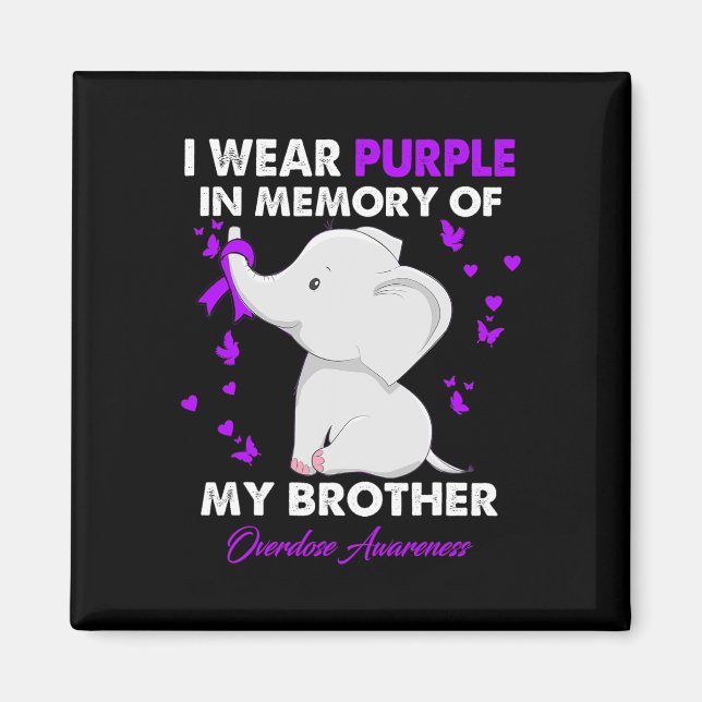 Elephant Overdose Awareness I Wear Purple For My B Magnet (Front)