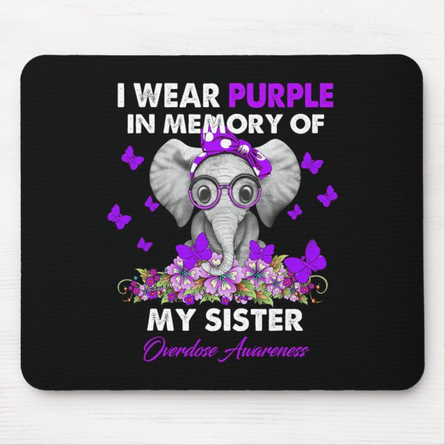 Elephant Overdose Awareness I Wear Purple For My S Mouse Pad (Front)