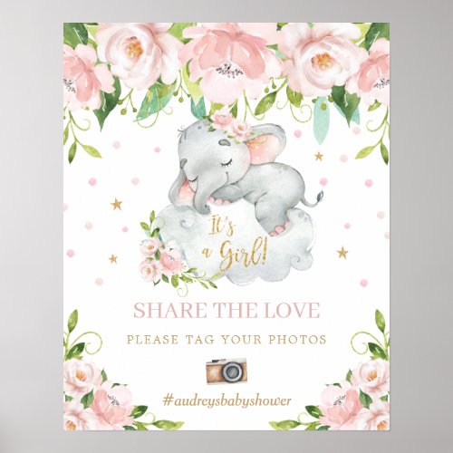 Elephant Pink Floral Share the Love Tag Your Photo Poster