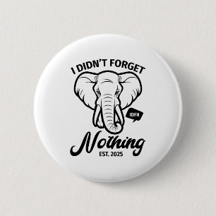 Elephant Quote, Elephant Lover, Elephant Zoo Anima Button