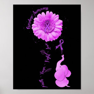 Elephant Sunflower Faith Hope Fight Love Overdose Poster