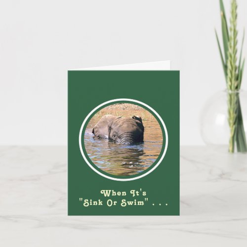 ELEPHANT SWIMMING ACROSS RIVERWHEN ITS SINK OR S CARD