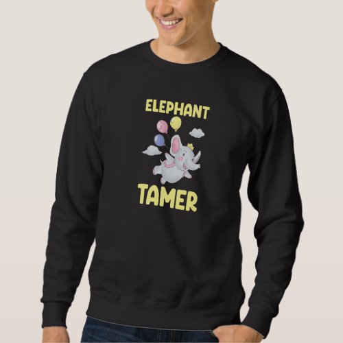 Elephant Tamer Elephantidae Flying Animal Circus Sweatshirt