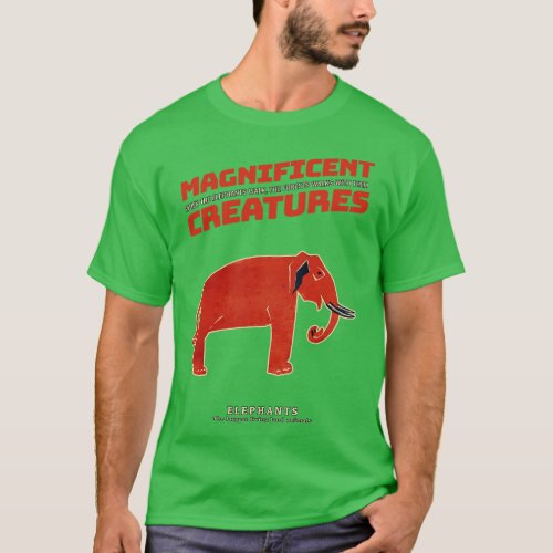 Elephant The Magnificent Creatures T_Shirt