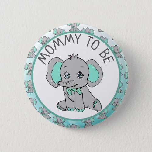 Elephant Themed Mom to Be Baby Shower Button