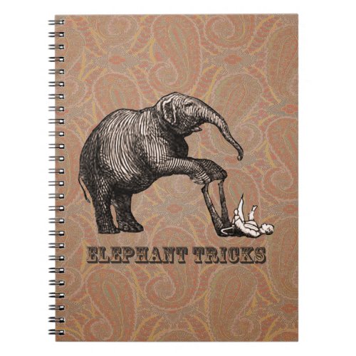 Elephant Tricks _ Funny Circus Pachyderm Notebook