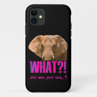 Elephant What Did You Just Say? iPhone Case