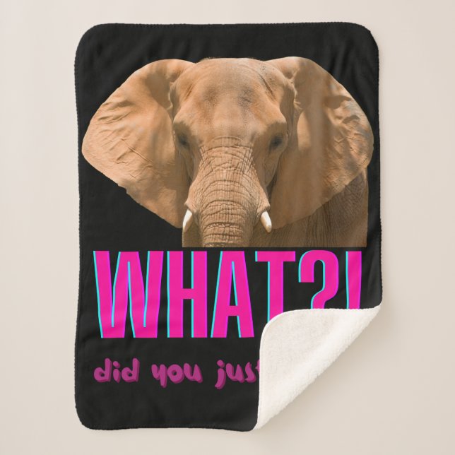 Elephant What Did You Just Say? Sherpa Blanket (Front)