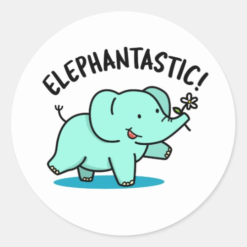 Elephantastic Funny Elephant Pun  Classic Round Sticker