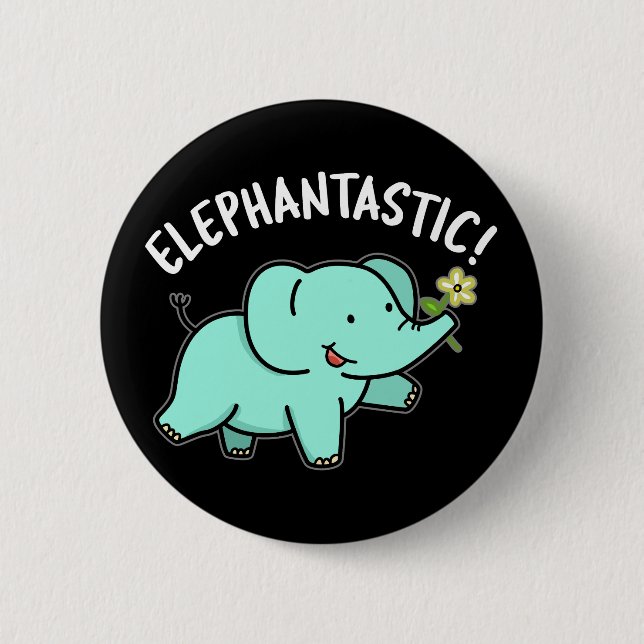 Elephantastic Funny Elephant Pun Dark BG Button (Front)
