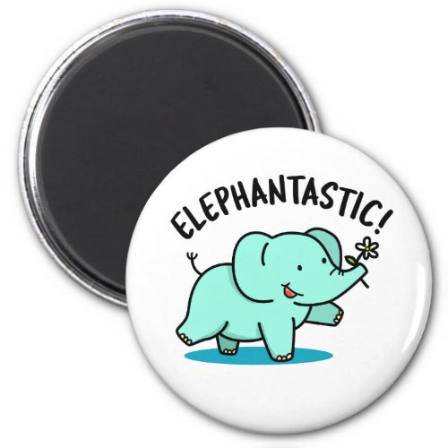 Elephantastic Funny Elephant Pun  Magnet