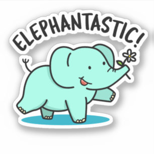 Elephantastic Funny Elephant Pun Sticker