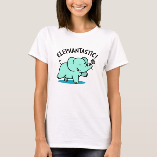 Elephantastic Funny Elephant Pun  T_Shirt