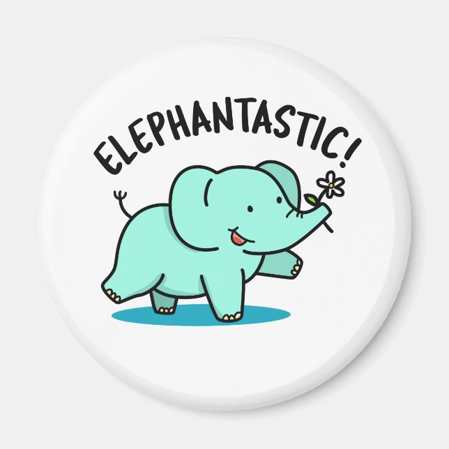 Elephantastic Funny Fantastic Elephant Pun Magnet (Front)