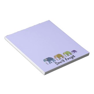 Elephants Don't Forget Notepads
