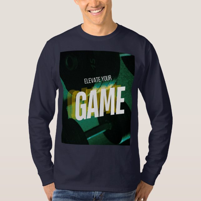 Elevate Your Game: Strength in Style T-Shirt (Front)