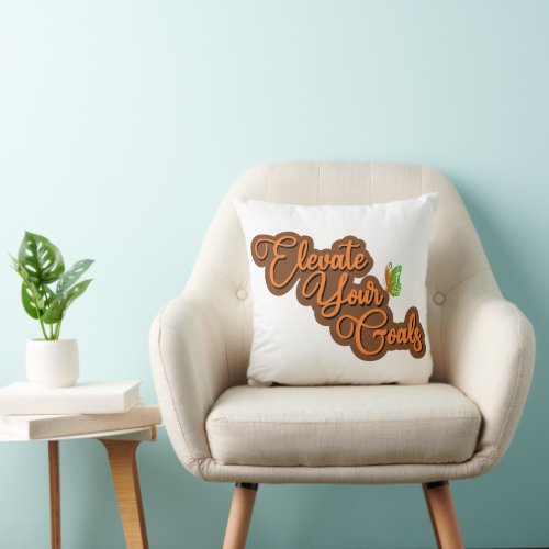 Elevate Your Goals Throw Pillow