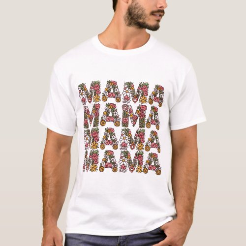 Elevate Your Look with Mama Floral_Inspired  T_Shirt