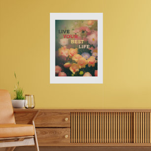"Elevate Your Space - "LIVE YOUR BEST LIFE" POSTER