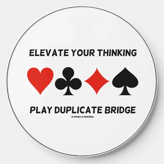 Elevate Your Thinking Play Duplicate Bridge Wireless Charger (Front)