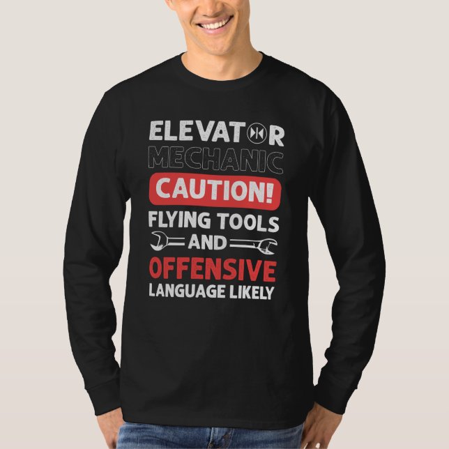 Elevator Assembler Elevator Mechanic Elevators T-Shirt (Front)