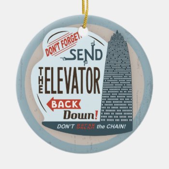 Elevator Ceramic Ornament by kbilltv at Zazzle